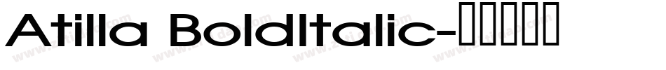 Atilla BoldItalic字体转换